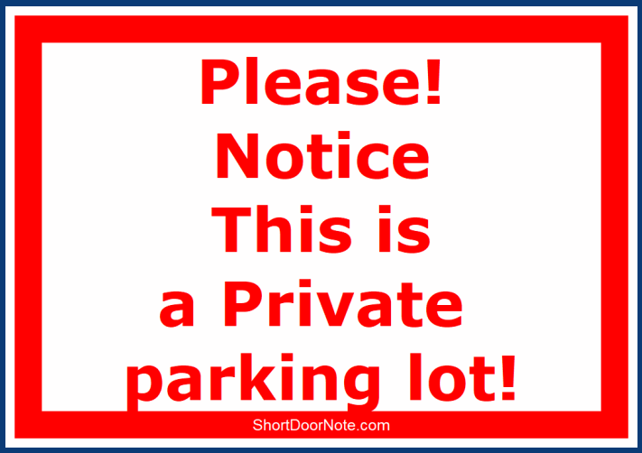 Notice this is a private parking lot - Short-Car-Note!